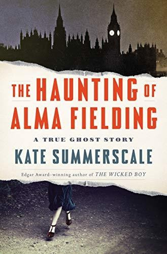 Book : The Haunting Of Alma Fielding A True Ghost Story - _q