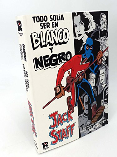 Libro Jack Staff Todo Solia Ser Negro De Paul Grist Distribu