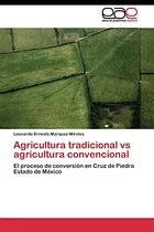 Comprar Agricultura Tradicional Vs Agricultura Convencional: El Proc
