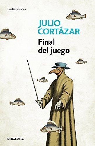 Final Del Juego / End Of The Game (contemporanea) -, De Cortazar, Ju. Editorial Debolsillo En Español