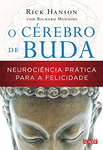 Libro O Cérebro De Buda - Neurociência Prática Para A Felici