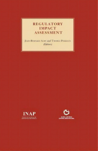 Regulatory Impact Assessment, De Jean-bernard Auby. Editorial Global Law Press S L, Tapa Blanda En Inglés