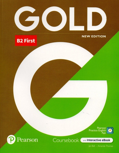 Gold B2 First (new Edition) - Student's Book + Interactive, De Thomas, Amanda. Editorial Pearson, Tapa Blanda En Inglés Internacional, 2018