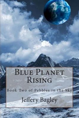 Libro Blue Planet Rising: Book Two Of Pebbles In The Sky ...