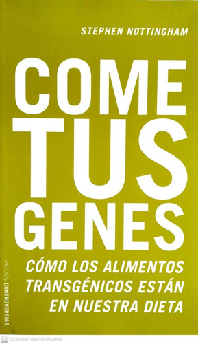 Come Tus Genes Como Los Alimentos Transgenicos Estan En Nue