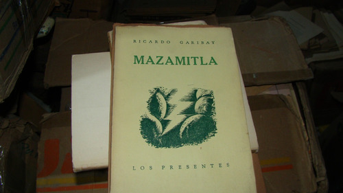 Mazamitla , Ricardo Garibay  , Los Presentes   , 72 Pagina