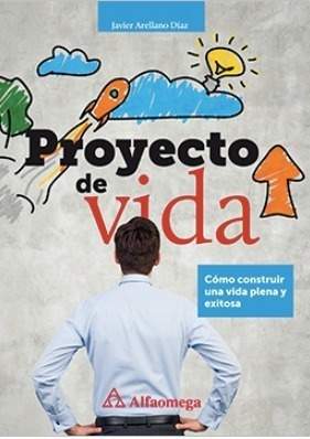 Libro Proyecto De Vida - Cómo Construir Una Vida Plena