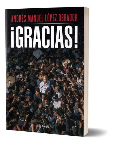 ¡gracias! Amlo De Andrés Manuel López Obrador