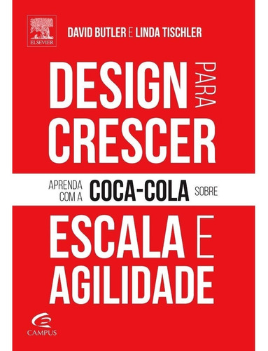Livro Design Para Crescer - Aprenda Com A Coca Cola