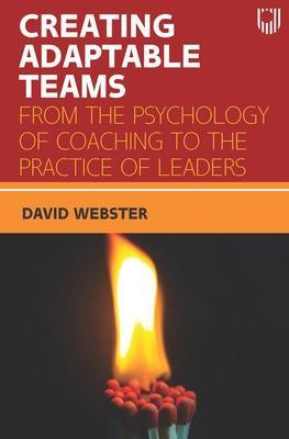 Libro Creating Adaptable Teams: From The Psychology Of Co...