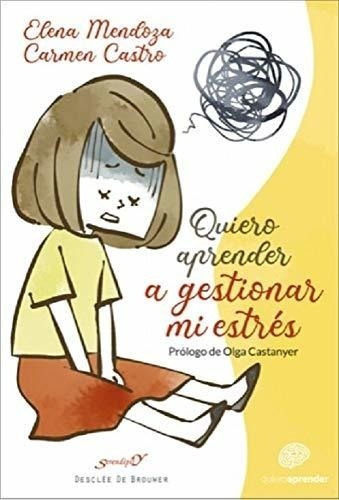 Quiero Aprender A Gestionar Mi Estrés: 222 (serendipity)