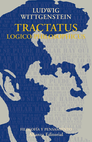 Tractatus Logico-Philosophicus, de Wittgenstein, Ludwig. N/a, vol. Volumen Unico. Editorial ALIANZA ESPAÑOLA, tapa blanda, edición 6 en español, 2014