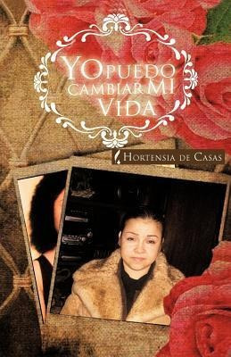 Yo Puedo Cambiar Mi Vida - Hortensia De Casas (paperback)