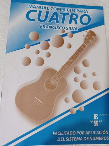 Manual Completo De Cuatro Francisco Silva