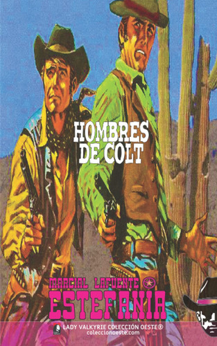 Libro : Hombres De Colt (coleccion Oeste) - Estefania,...