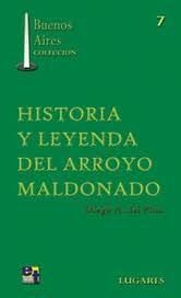 Historia Y Leyenda Del Arroyo Maldonado