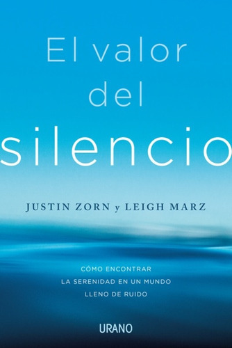 Valor Del Silencio / Zorn Y Marz (envíos), De Zorn Y Marz. Editorial Urano, Tapa Blanda En Español