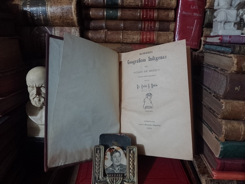 Cecilio A Robelo Nombres Geográficos Indígenas 1900 (Usado)