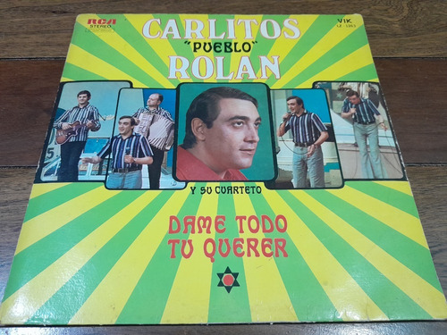 Lp Vinilo - Carlitos Rolán - Dame Todo Tu Querer - Arg -1974
