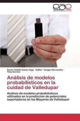 Analisis De Modelos Probabilisticos En La Cuidad De Valle...