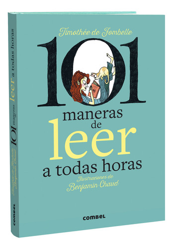 Libro 101 Maneras De Leer A Todas Horas - Timothee De Fom...