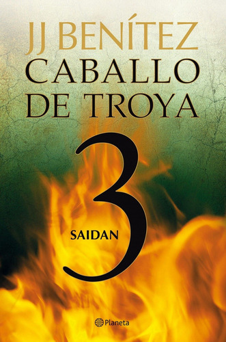 Libro Saidan. Caballo De Troya 3 - Benitez, J.j.