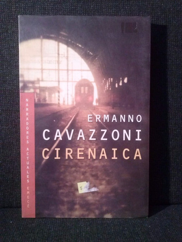 Cirenaica - Ermanno Cavazzoni - Novela - Emecé - 2001