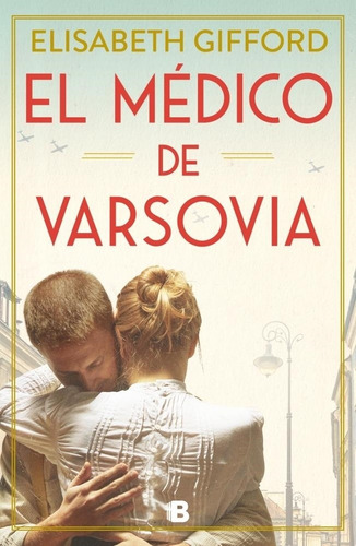 El Medico De Varsovia - Elisabeth Gifford - Edic B