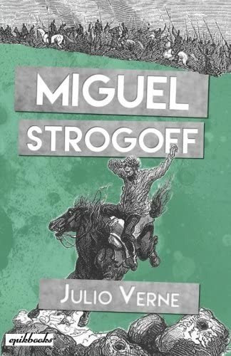 Libro: Miguel Strogoff: Ilustrado (spanish Edition)