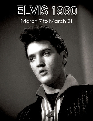 Libro Elvis March7 To31, 1960 - Belard, Paul