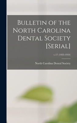Libro Bulletin Of The North Carolina Dental Society [seri...
