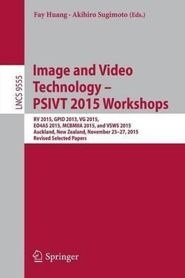 Image And Video Technology - Psivt 2015 Workshops - Fay H...