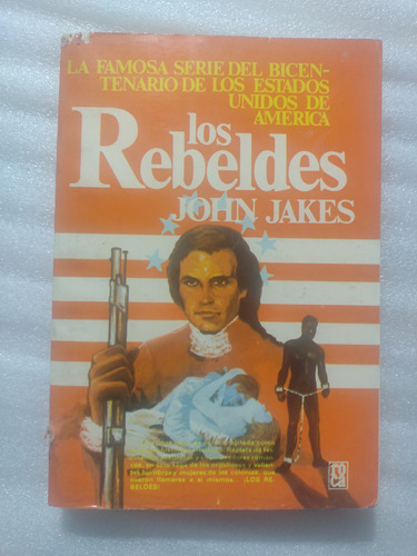 Los Rebeldes- John Jakes- Ed Roca- 1979