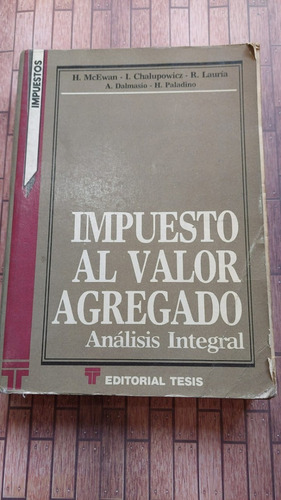 Impuesto Al Valor Agregado - Análisis Integral - Tesis Ed