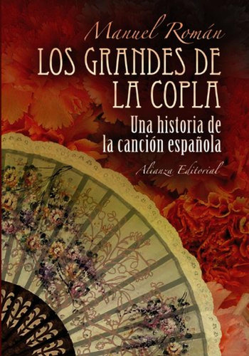 Los Grandes De La Copla: Historia De La Canción Española (li