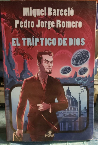 El Tríptico De Dios - Miquel Barceló - Pedro Jorge Romero