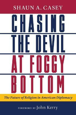 Libro Chasing The Devil At Foggy Bottom : The Future Of R...