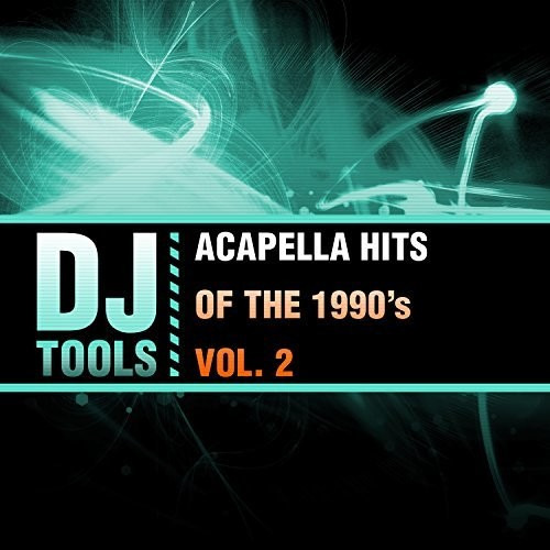 Dj Tools Acapella, Éxitos De La Década De 1990, Vol. 2, Cd