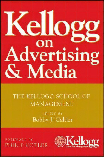 Kellogg On Advertising And Media, De Philip Kotler. Editorial John Wiley Sons Ltd, Tapa Dura En Inglés