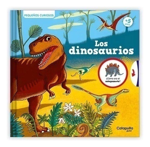 Pequeños Curiosos: Los Dinosaurios - Catapulta