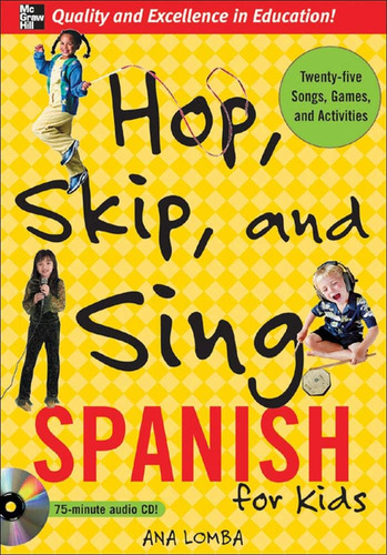 Libro: Hop, Skip, And Sing Spanish (book + Audio Cd): An Int