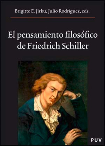 El Pensamiento Filosófico De Friedrich Schiller - Autores...