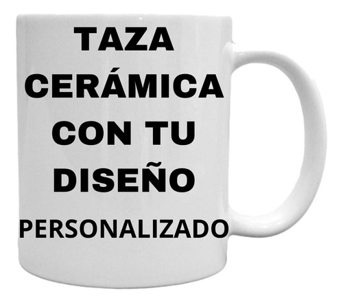 Tazas Personalizadas De Cerámica 