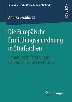 Die Europaische Ermittlungsanordnung In Strafsachen : Ums...