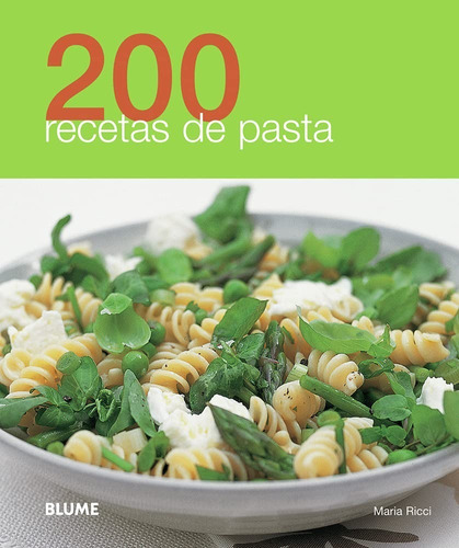 200 Recetas De Pasta - Recetas Cómodas Y Rápidas De Prepara | MercadoLibre