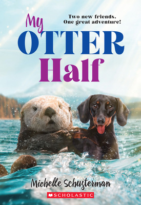 Libro My Otter Half - Schusterman, Michelle