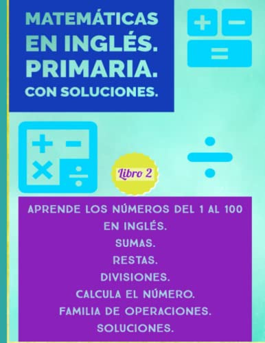 Matematicas En Ingles Primaria Con Soluciones Libro 2: Apren