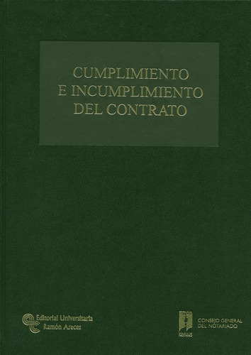 Cumplimiento E Incumplimiento Del Contrato, De O'callaghan Muñoz, Xavier. Editorial Universitaria Ramón Areces, Tapa Dura En Español