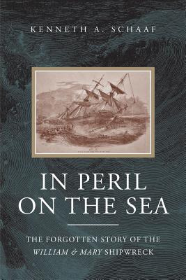 Libro In Peril On The Sea: The Forgotten Story Of The Wil...