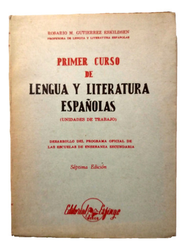 Primer Curso De Lengua Y Literatura Españolas - Rosario M G